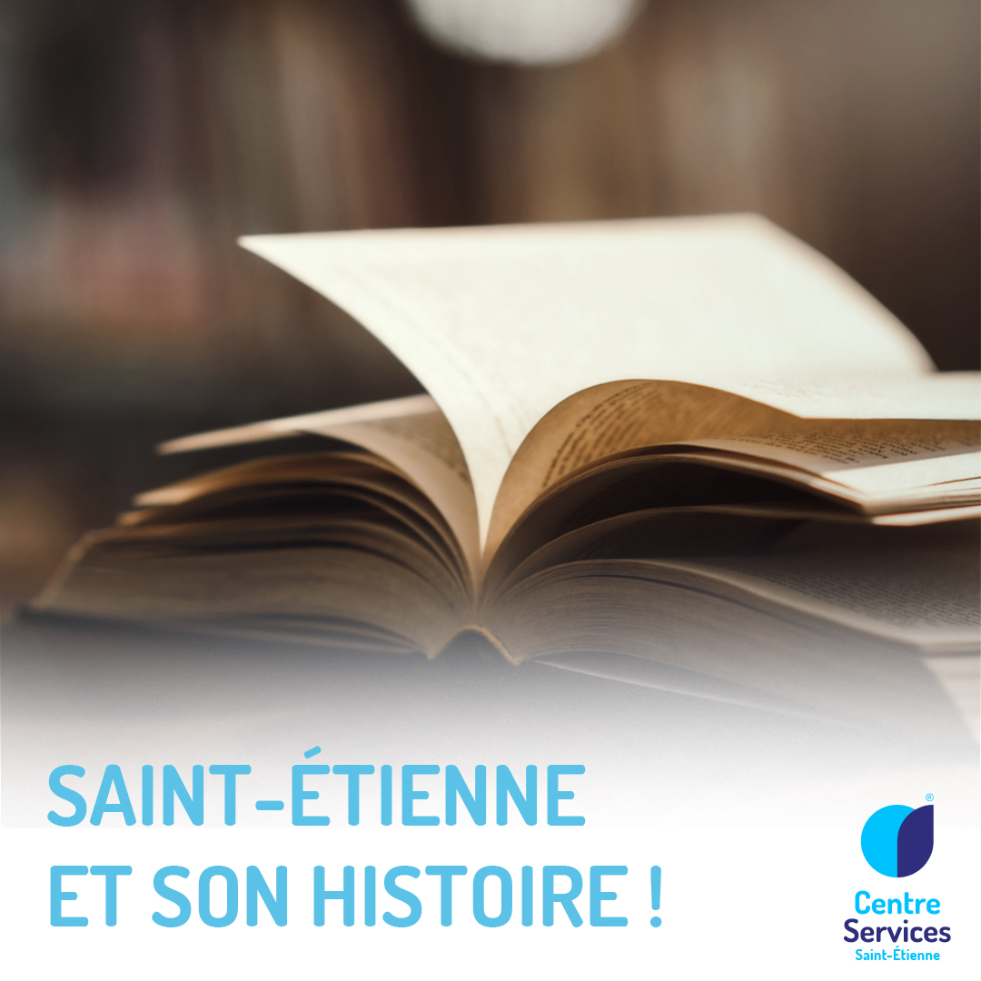Image de l'actualité Saint-Étienne et son histoire !